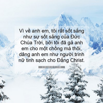 Picture 07 - 2 Cô-rinh-tô 11:2 VIE - Vì về anh em, tôi rất sốt sắng như - Bible Verse Picture