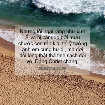 Picture 07 - 2 Cô-rinh-tô 11:3 VIE - Nhưng tôi ngại rằng như xưa Ê-va bị - Bible Verse Picture