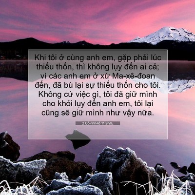 Picture 07 - 2 Cô-rinh-tô 11:9 VIE - Khi tôi ở cùng anh em, gặp phải lúc - Bible Verse Picture