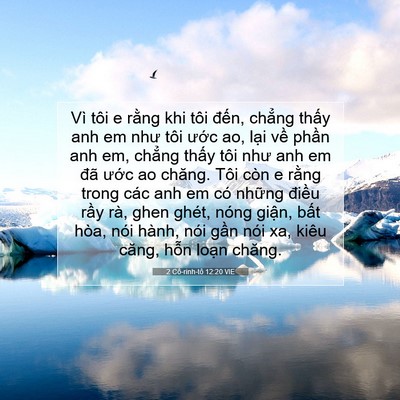 Picture 07 - 2 Cô-rinh-tô 12:20 VIE - Vì tôi e rằng khi tôi đến, chẳng thấy - Bible Verse Picture
