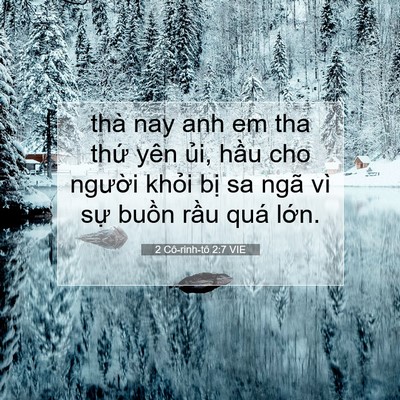Picture 07 - 2 Cô-rinh-tô 2:7 VIE - thà nay anh em tha thứ yên ủi, hầu cho - Bible Verse Picture
