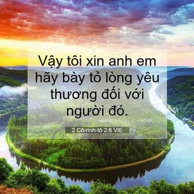 Picture 07 - 2 Cô-rinh-tô 2:8 VIE - Vậy tôi xin anh em hãy bày tỏ lòng yêu - Bible Verse Picture