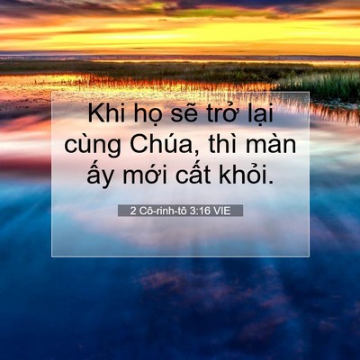 Picture 07 - 2 Cô-rinh-tô 3:16 VIE - Khi họ sẽ trở lại cùng Chúa, thì màn - Bible Verse Picture