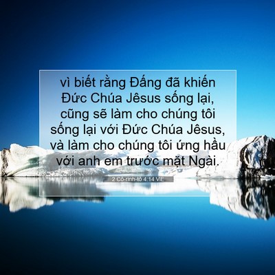 Picture 07 - 2 Cô-rinh-tô 4:14 VIE - vì biết rằng Đấng đã khiến Đức - Bible Verse Picture