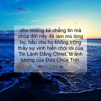 Picture 07 - 2 Cô-rinh-tô 4:4 VIE - cho những kẻ chẳng tin mà chúa đời - Bible Verse Picture