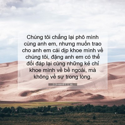 Picture 07 - 2 Cô-rinh-tô 5:12 VIE - Chúng tôi chẳng lại phô mình cùng anh - Bible Verse Picture