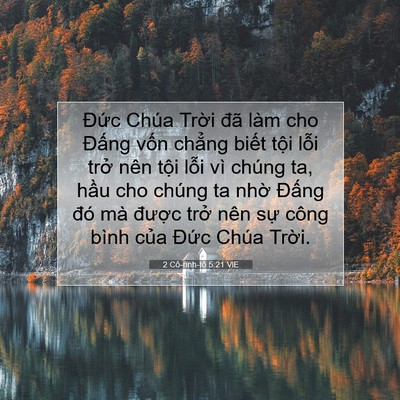Picture 07 - 2 Cô-rinh-tô 5:21 VIE - Đức Chúa Trời đã làm cho Đấng vốn - Bible Verse Picture