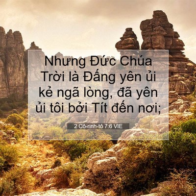 Picture 07 - 2 Cô-rinh-tô 7:6 VIE - Nhưng Đức Chúa Trời là Đấng yên ủi - Bible Verse Picture