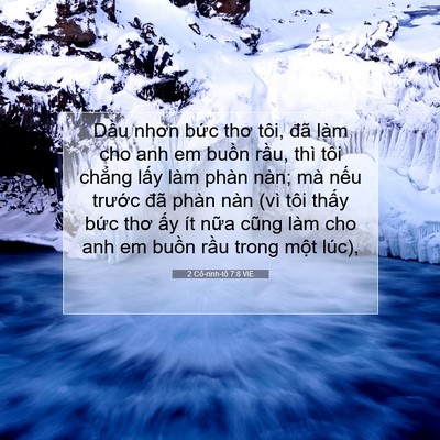Picture 07 - 2 Cô-rinh-tô 7:8 VIE - Dầu nhơn bức thơ tôi, đã làm cho anh em - Bible Verse Picture