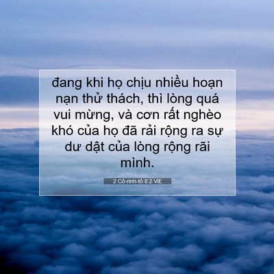 Picture 07 - 2 Cô-rinh-tô 8:2 VIE - đang khi họ chịu nhiều hoạn nạn thử - Bible Verse Picture