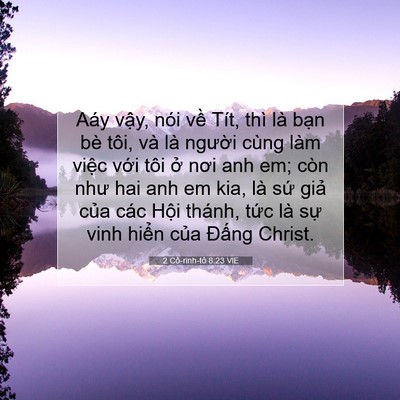 Picture 07 - 2 Cô-rinh-tô 8:23 VIE - Aáy vậy, nói về Tít, thì là bạn bè - Bible Verse Picture