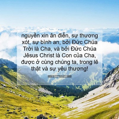Picture 07 - 2 Giăng 1:3 VIE - nguyền xin ân điển, sự thương xót, - Bible Verse Picture