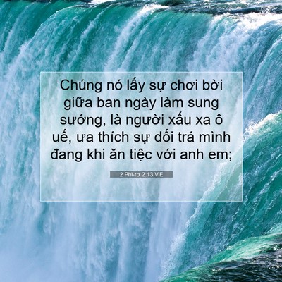 Picture 07 - 2 Phi-rơ 2:13 VIE - Chúng nó lấy sự chơi bời giữa ban - Bible Verse Picture