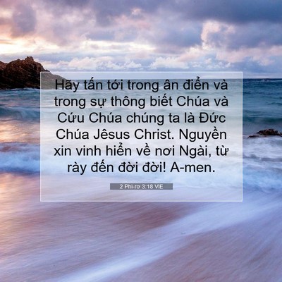 Picture 07 - 2 Phi-rơ 3:18 VIE - Hãy tấn tới trong ân điển và trong sự - Bible Verse Picture