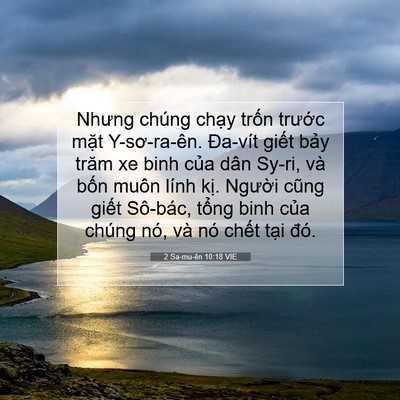 Picture 07 - 2 Sa-mu-ên 10:18 VIE - Nhưng chúng chạy trốn trước mặt - Bible Verse Picture