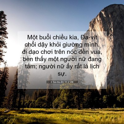 Picture 07 - 2 Sa-mu-ên 11:2 VIE - Một buổi chiều kia, Đa-vít chổi dậy - Bible Verse Picture