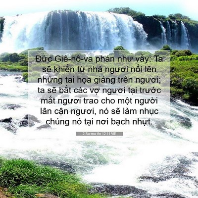 Picture 07 - 2 Sa-mu-ên 12:11 VIE - Đức Giê-hô-va phán như vầy: Ta sẽ - Bible Verse Picture