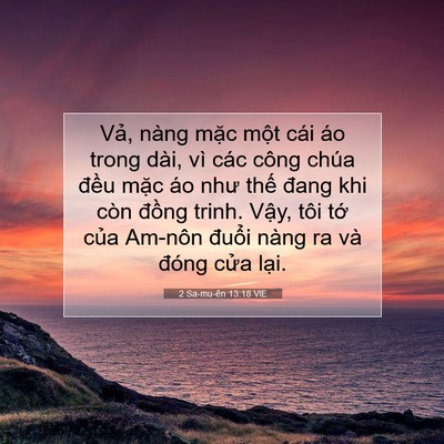 Picture 07 - 2 Sa-mu-ên 13:18 VIE - Vả, nàng mặc một cái áo trong dài, vì - Bible Verse Picture