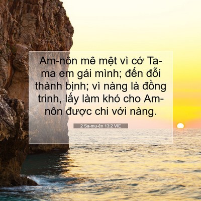 Picture 07 - 2 Sa-mu-ên 13:2 VIE - Am-nôn mê mệt vì cớ Ta-ma em gái mình; - Bible Verse Picture