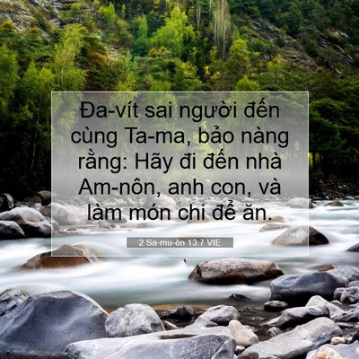 Picture 07 - 2 Sa-mu-ên 13:7 VIE - Đa-vít sai người đến cùng Ta-ma, bảo - Bible Verse Picture