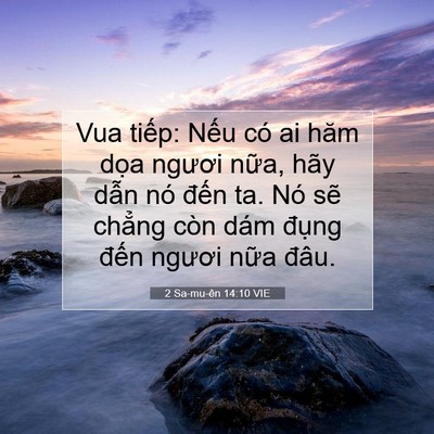 Picture 07 - 2 Sa-mu-ên 14:10 VIE - Vua tiếp: Nếu có ai hăm dọa ngươi - Bible Verse Picture