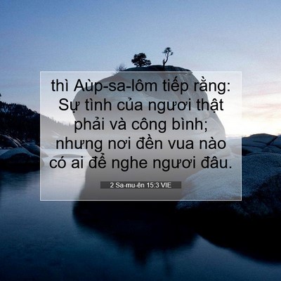 Picture 07 - 2 Sa-mu-ên 15:3 VIE - thì Aùp-sa-lôm tiếp rằng: Sự tình của - Bible Verse Picture