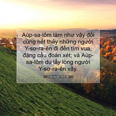 Picture 07 - 2 Sa-mu-ên 15:6 VIE - Aùp-sa-lôm làm như vậy đối cùng hết - Bible Verse Picture