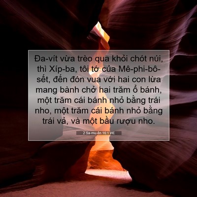 Picture 07 - 2 Sa-mu-ên 16:1 VIE - Đa-vít vừa trèo qua khỏi chót núi, thì - Bible Verse Picture