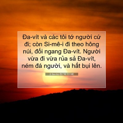 Picture 07 - 2 Sa-mu-ên 16:13 VIE - Đa-vít và các tôi tớ người cứ đi; - Bible Verse Picture