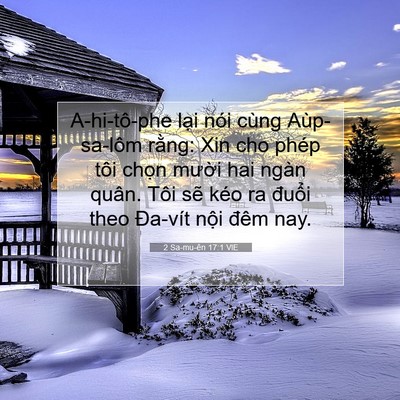 Picture 07 - 2 Sa-mu-ên 17:1 VIE - A-hi-tô-phe lại nói cùng Aùp-sa-lôm - Bible Verse Picture