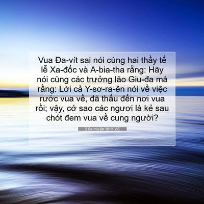Picture 07 - 2 Sa-mu-ên 19:11 VIE - Vua Đa-vít sai nói cùng hai thầy tế lễ - Bible Verse Picture