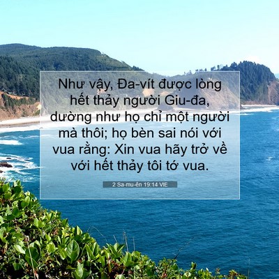 Picture 07 - 2 Sa-mu-ên 19:14 VIE - Như vậy, Đa-vít được lòng hết thảy - Bible Verse Picture
