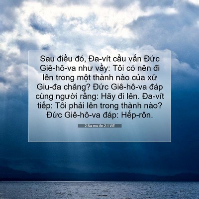 Picture 07 - 2 Sa-mu-ên 2:1 VIE - Sau điều đó, Đa-vít cầu vấn Đức - Bible Verse Picture