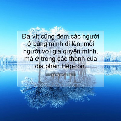 Picture 07 - 2 Sa-mu-ên 2:3 VIE - Đa-vít cũng đem các người ở cùng mình - Bible Verse Picture