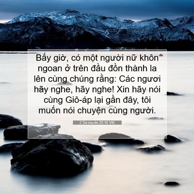 Picture 07 - 2 Sa-mu-ên 20:16 VIE - Bấy giờ, có một người nữ khôn ngoan - Bible Verse Picture