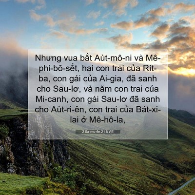 Picture 07 - 2 Sa-mu-ên 21:8 VIE - Nhưng vua bắt Aùt-mô-ni và - Bible Verse Picture