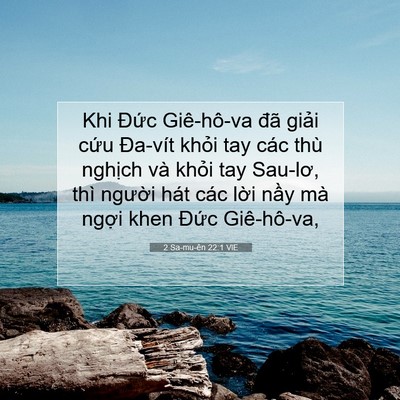 Picture 07 - 2 Sa-mu-ên 22:1 VIE - Khi Đức Giê-hô-va đã giải cứu Đa-vít - Bible Verse Picture
