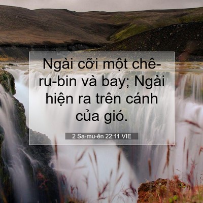 Picture 07 - 2 Sa-mu-ên 22:11 VIE - Ngài cỡi một chê-ru-bin và bay; Ngài - Bible Verse Picture