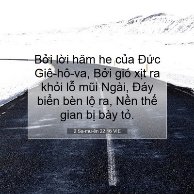 Picture 07 - 2 Sa-mu-ên 22:16 VIE - Bởi lời hăm he của Đức Giê-hô-va, - Bible Verse Picture