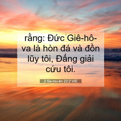 Picture 07 - 2 Sa-mu-ên 22:2 VIE - rằng: Đức Giê-hô-va là hòn đá và - Bible Verse Picture