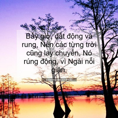 Picture 07 - 2 Sa-mu-ên 22:8 VIE - Bấy giờ, đất động và rung, Nền các - Bible Verse Picture