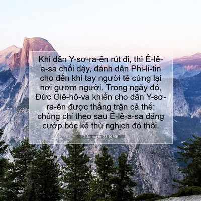 Picture 07 - 2 Sa-mu-ên 23:10 VIE - Khi dân Y-sơ-ra-ên rút đi, thì Ê-lê-a-sa - Bible Verse Picture