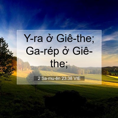 Picture 07 - 2 Sa-mu-ên 23:38 VIE - Y-ra ở Giê-the; Ga-rép ở - Bible Verse Picture