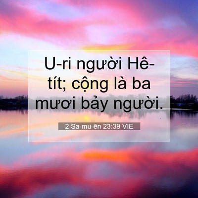 Picture 07 - 2 Sa-mu-ên 23:39 VIE - U-ri người Hê-tít; cộng là ba mươi - Bible Verse Picture