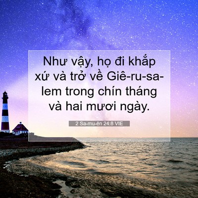 Picture 07 - 2 Sa-mu-ên 24:8 VIE - Như vậy, họ đi khắp xứ và trở về - Bible Verse Picture