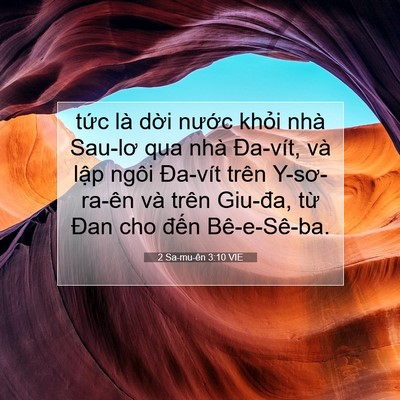 Picture 07 - 2 Sa-mu-ên 3:10 VIE - tức là dời nước khỏi nhà Sau-lơ qua - Bible Verse Picture
