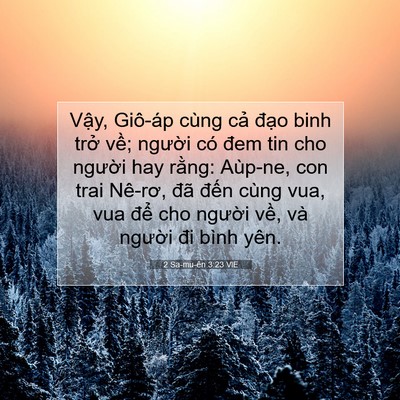 Picture 07 - 2 Sa-mu-ên 3:23 VIE - Vậy, Giô-áp cùng cả đạo binh trở - Bible Verse Picture