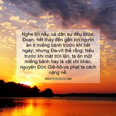 Picture 07 - 2 Sa-mu-ên 3:35 VIE - Nghe lời nầy, cả dân sự đều khóc. - Bible Verse Picture