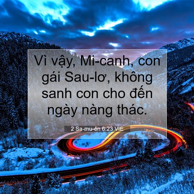 Picture 07 - 2 Sa-mu-ên 6:23 VIE - Vì vậy, Mi-canh, con gái Sau-lơ, không sanh - Bible Verse Picture