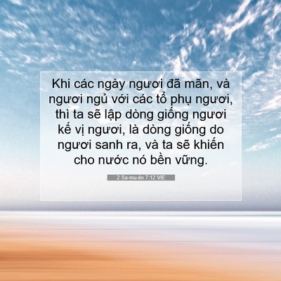 Picture 07 - 2 Sa-mu-ên 7:12 VIE - Khi các ngày ngươi đã mãn, và ngươi - Bible Verse Picture